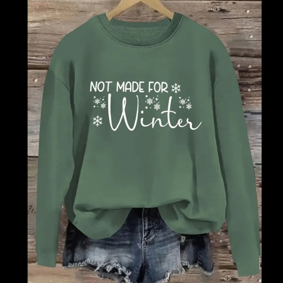None Tops - Womens Green  "Not Made For Winter" Pullover Sweatshirt Snowflake Design Sz 4X